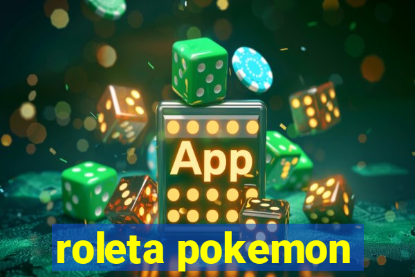 roleta pokemon